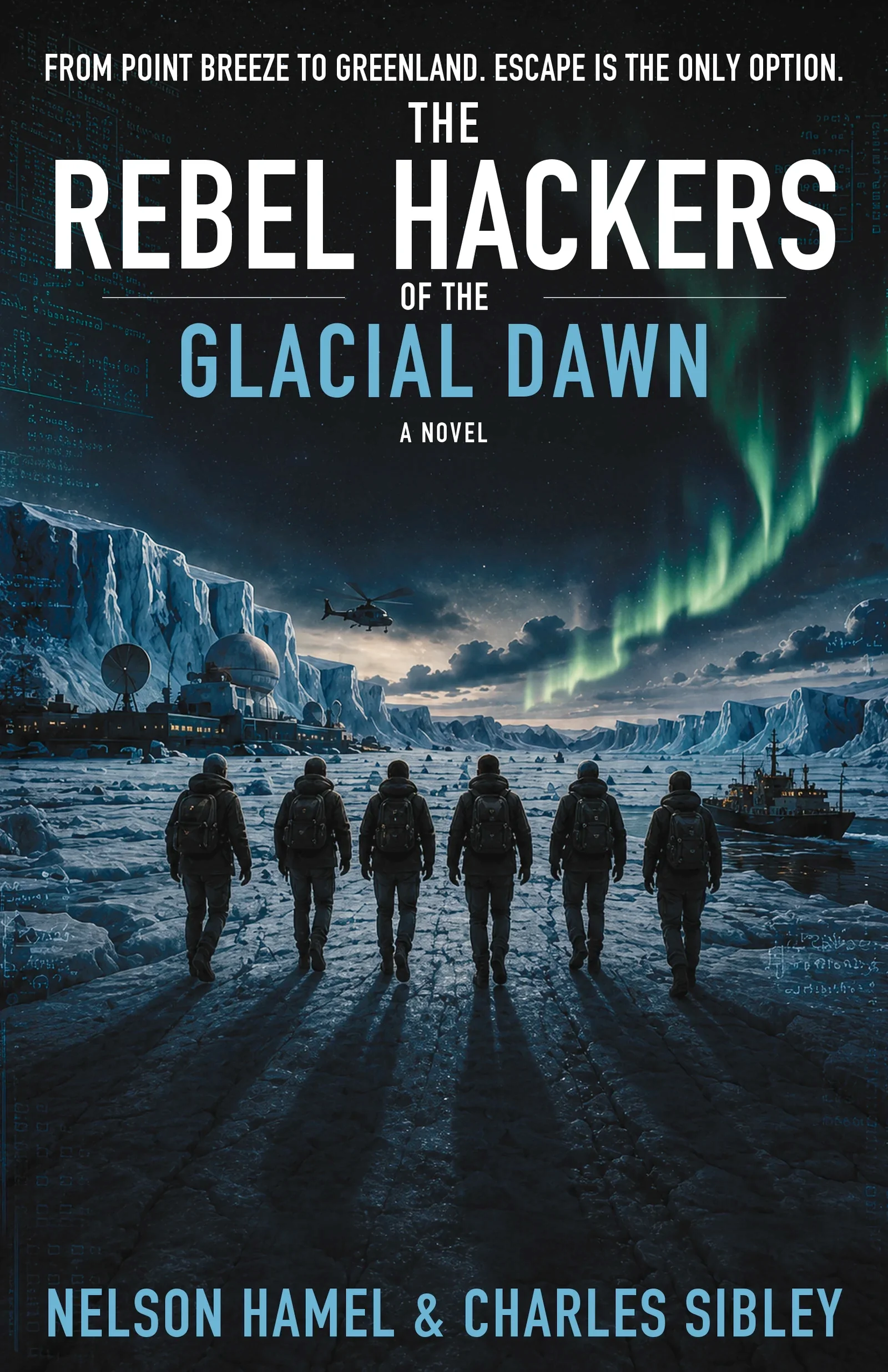 The Rebel Hackers of the Glacial Dawn cover